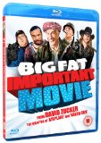 Big Fat Important Movie [Blu-ray]