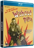 Without Pity [Blu-ray]