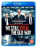 We Still Steal The Old Way [Blu-ray]