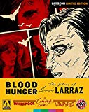 Blood Hunger: The Films of José Larraz - Limited Edition [Blu-ray]