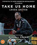 Take Us Home: Leeds United - Season 1 &amp; 2 [Blu-ray] [2021] [Region Free]